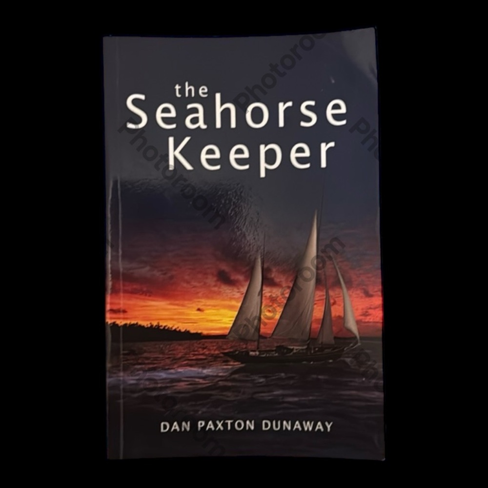Softcover Novel | The Seahorse Keeper • Dan Paxton Dunaway